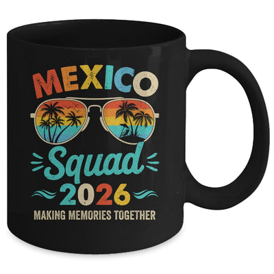 Mexico Squad 2026 Vacation Friends Family Matching Group Mug | teecentury