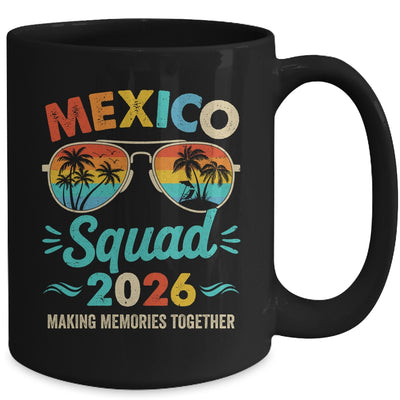 Mexico Squad 2026 Vacation Friends Family Matching Group Mug | teecentury