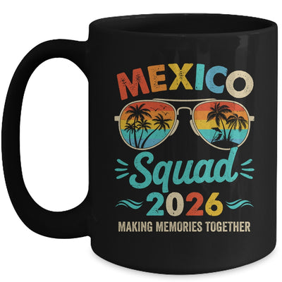 Mexico Squad 2026 Vacation Friends Family Matching Group Mug | teecentury