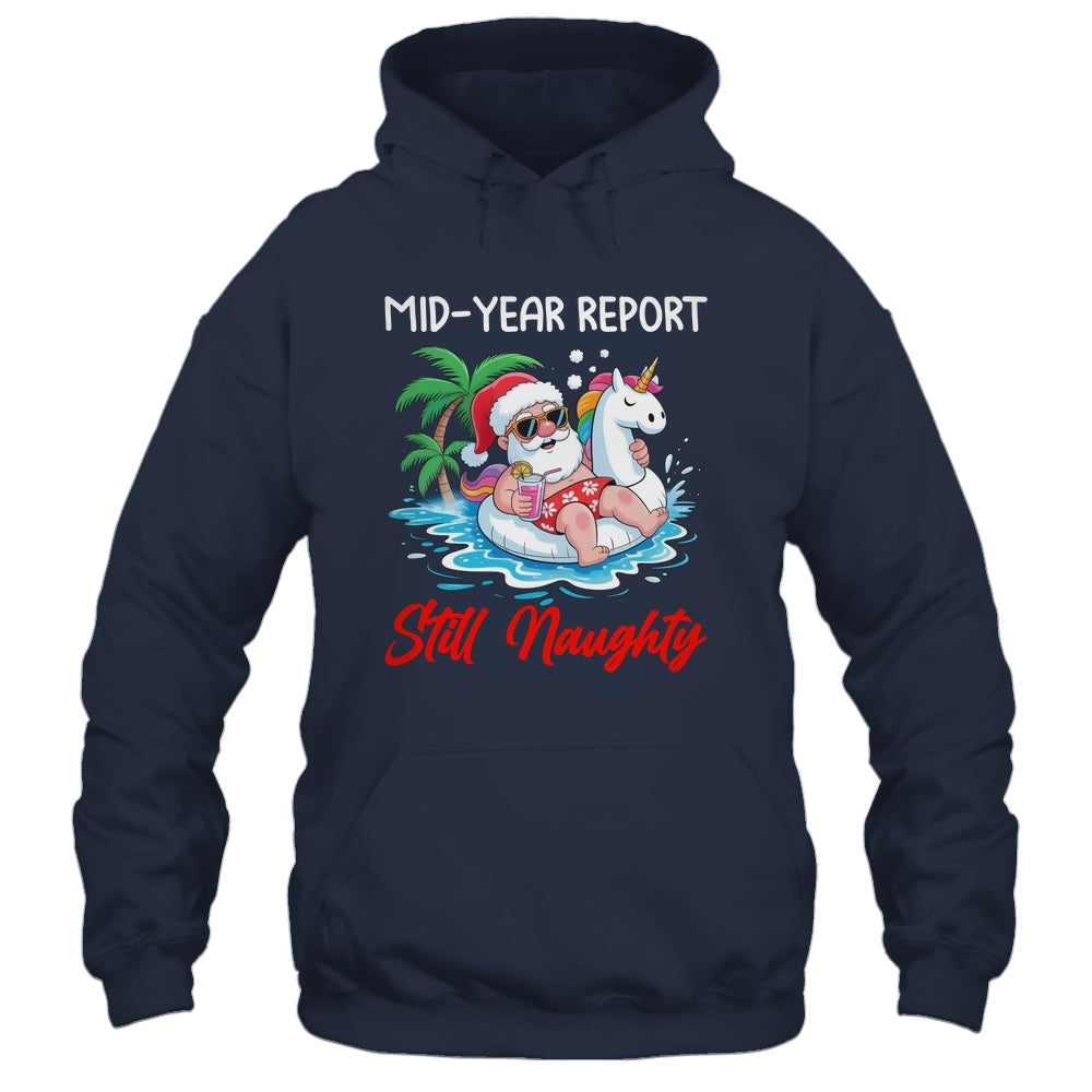 Mid Year Report Still Naughty Funny Christmas In July Santa Shirt & Tank Top | teecentury