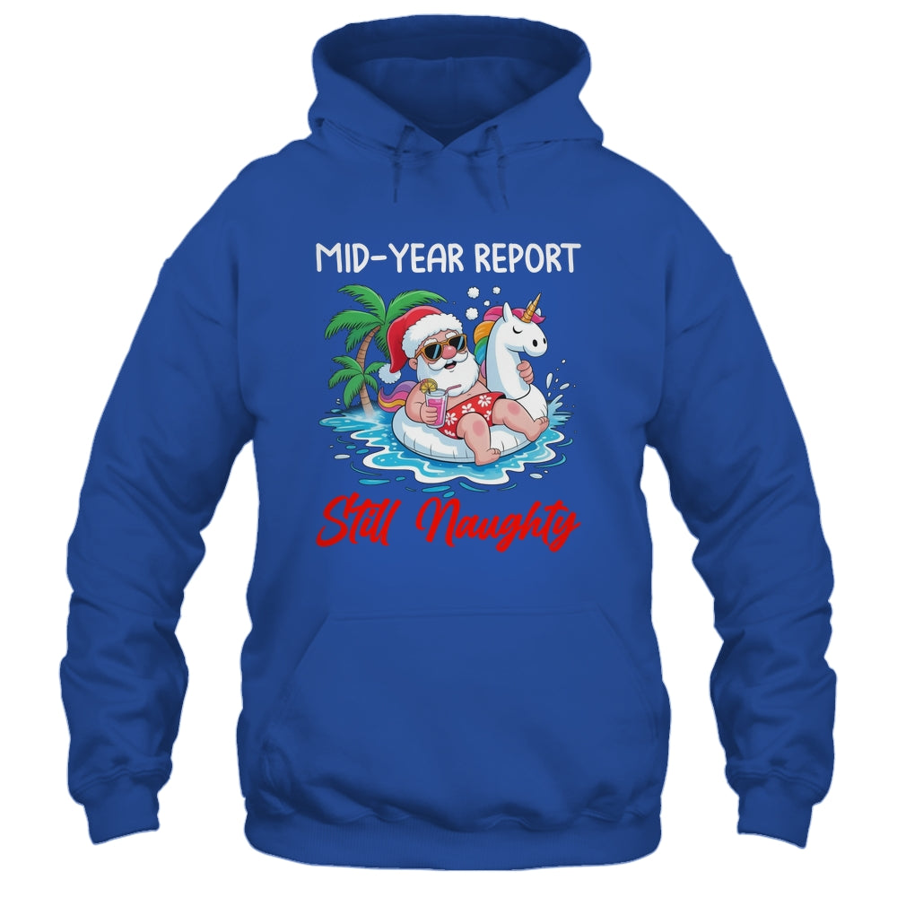 Mid Year Report Still Naughty Funny Christmas In July Santa Shirt & Tank Top | teecentury
