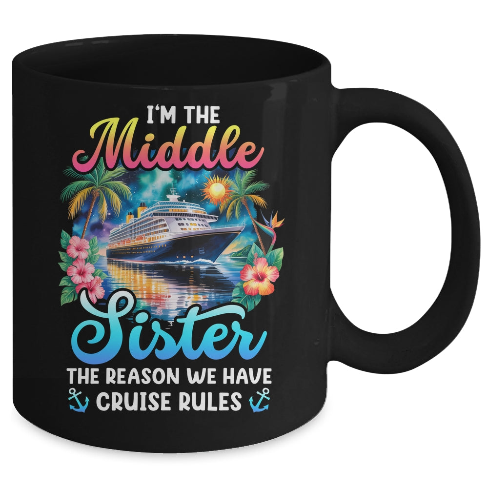 Middle Sister The Reason We Have Rules Sisters Cruise 2026 Mug | teecentury