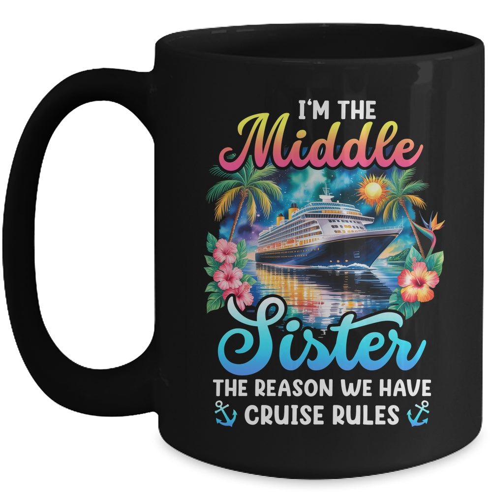 Middle Sister The Reason We Have Rules Sisters Cruise 2026 Mug | teecentury