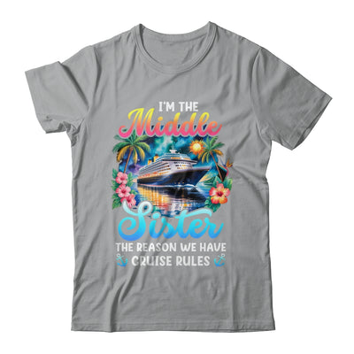 Middle Sister The Reason We Have Rules Sisters Cruise 2026 Shirt & Tank Top | teecentury