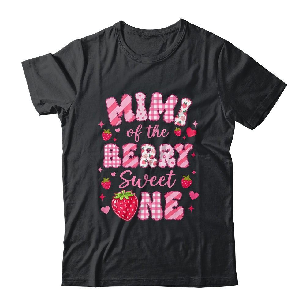 Mimi Of The Berry Sweet One Strawberry First Birthday Shirt & Hoodie | teecentury