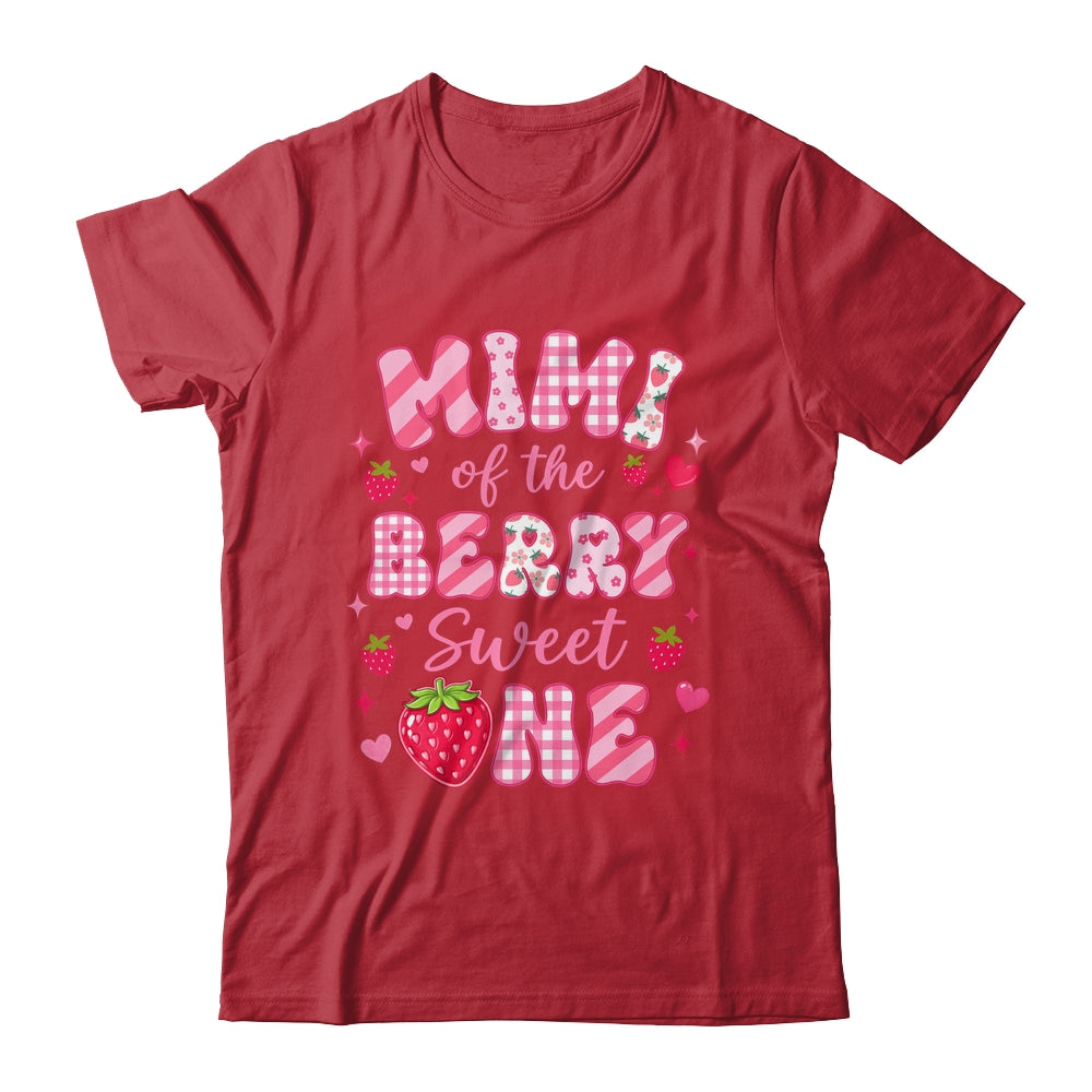 Mimi Of The Berry Sweet One Strawberry First Birthday Shirt & Hoodie | teecentury