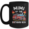 Mimi Of The Birthday Boy Fire Truck Firefighter 1st Party Mug | teecentury