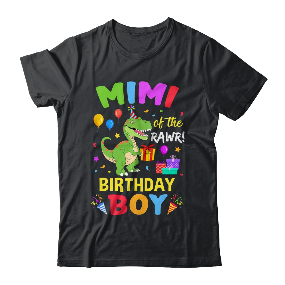 Mimi Of The Birthday Boy T-Rex Funny Dinosaur Boy Party Shirt & Hoodie | teecentury