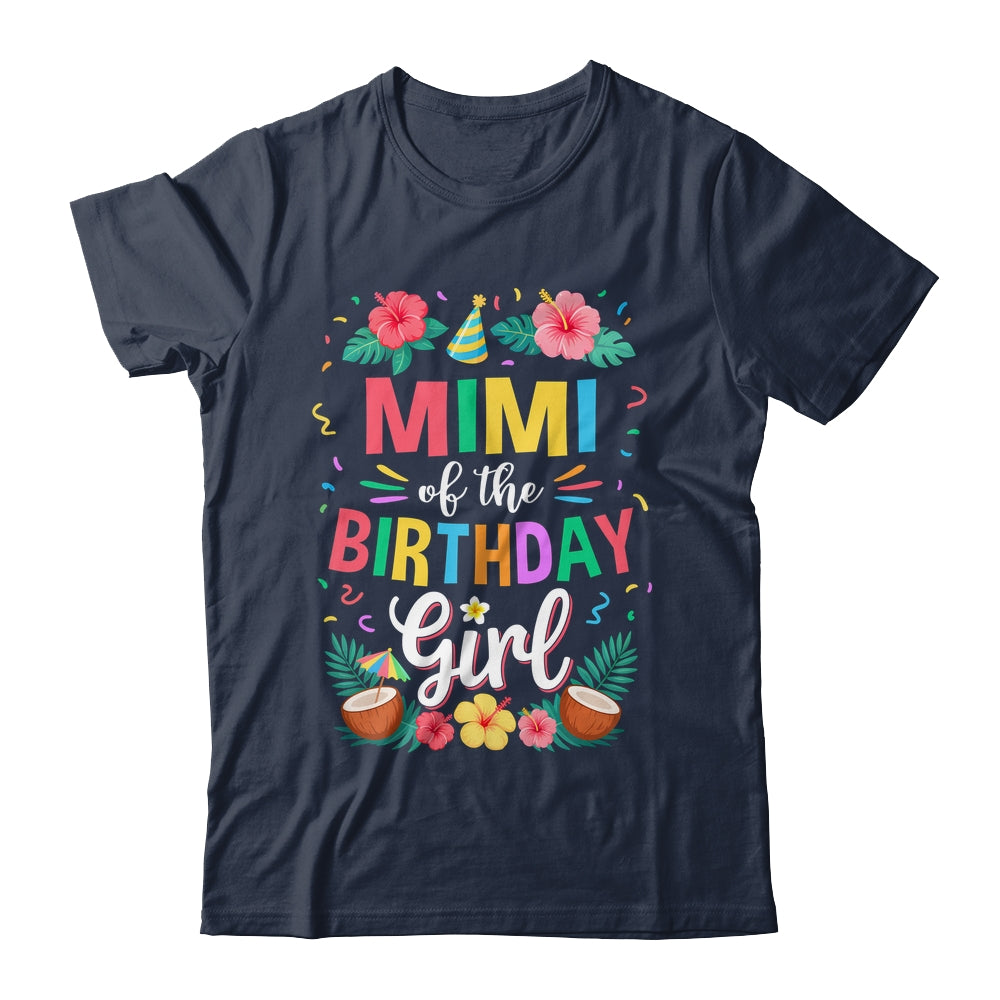 Mimi Of The Birthday Girl Aloha Hawaii Party 1st Birthday Shirt & Hoodie | teecentury