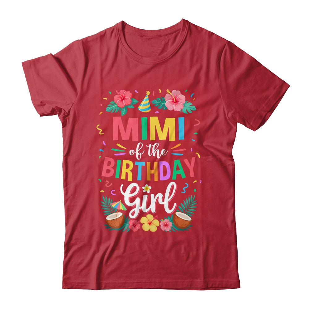 Mimi Of The Birthday Girl Aloha Hawaii Party 1st Birthday Shirt & Hoodie | teecentury