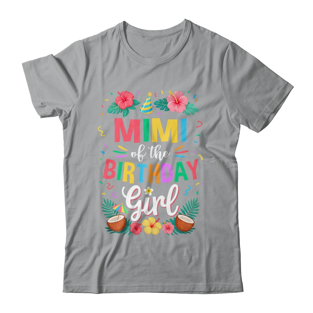Mimi Of The Birthday Girl Aloha Hawaii Party 1st Birthday Shirt & Hoodie | teecentury
