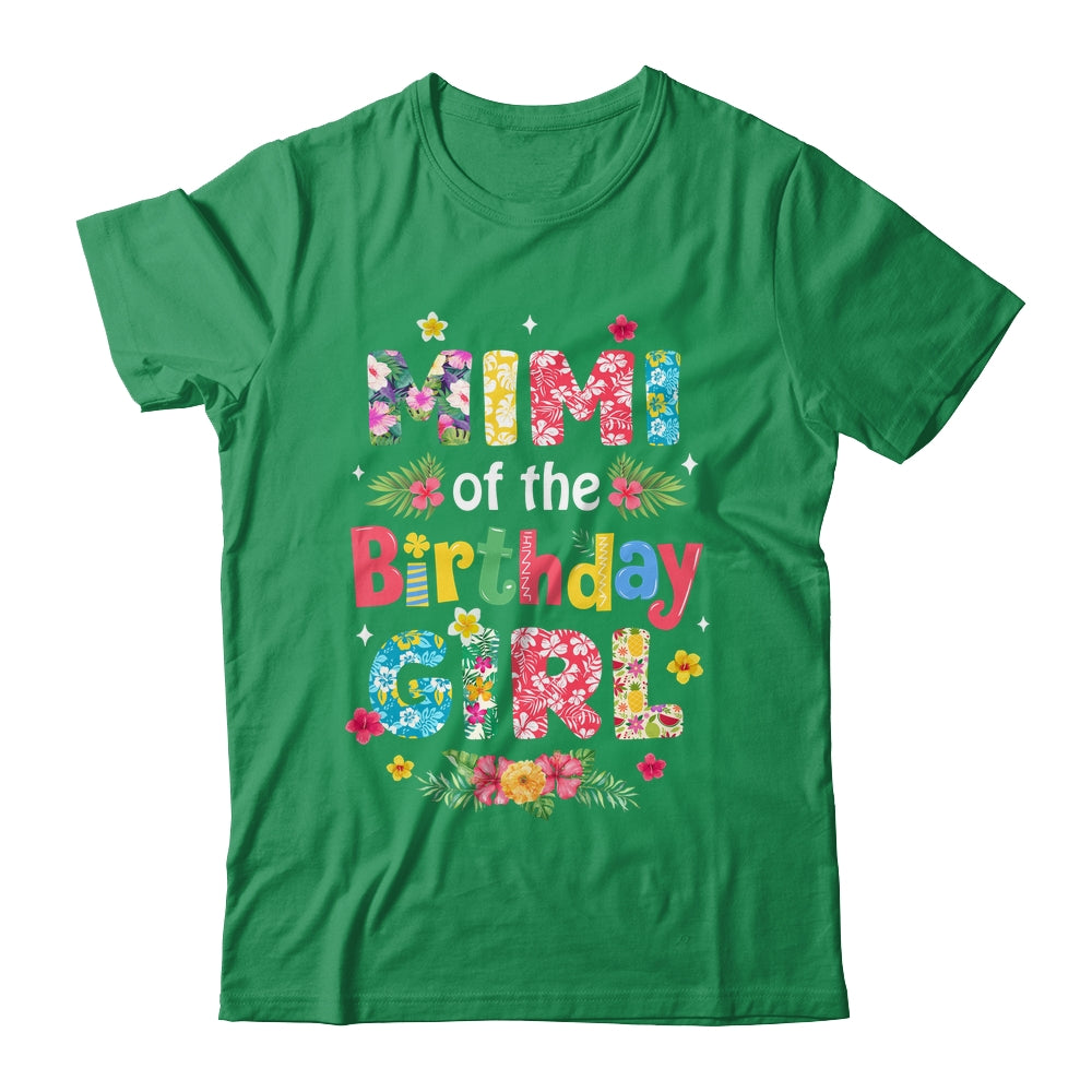 Mimi Of The Birthday Girl Hawaii Family Party Decor Shirt & Hoodie | teecentury