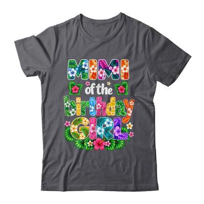 Mimi Of The Birthday Girl Hawaii Party Family Beach Shirt & Hoodie | teecentury