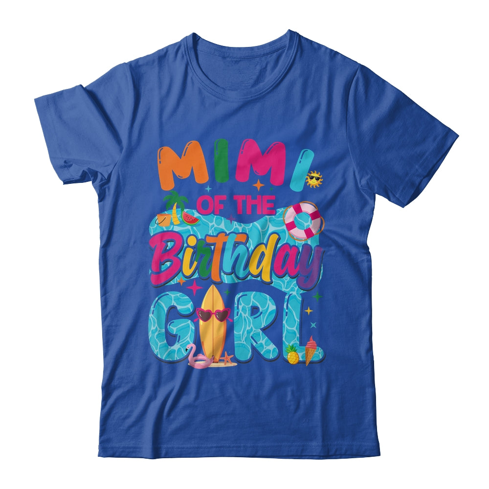 Mimi Of The Birthday Girl Pool Party Beach Family Matching Shirt & Hoodie | teecentury