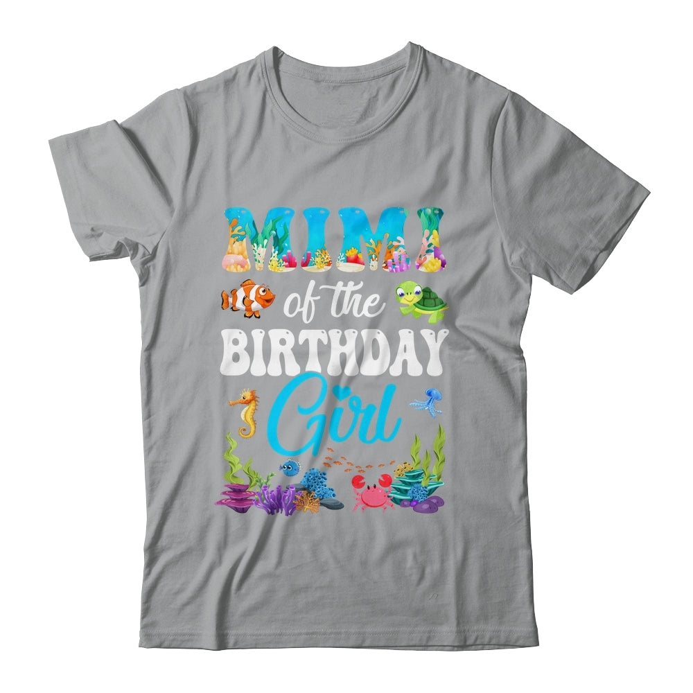 Mimi Of The Birthday Girl Sea Fish Ocean Aquarium Party Shirt & Hoodie | teecentury