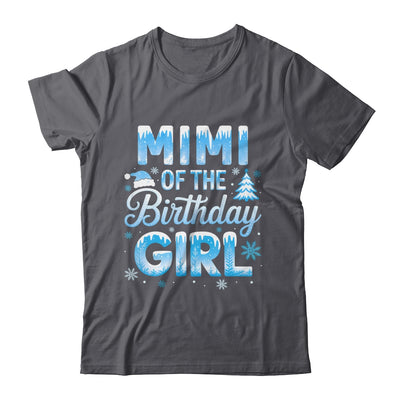 Mimi Of The Birthday Girl Snowflakes Winter Family Matching Shirt & Hoodie | teecentury