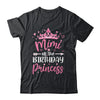 Mimi Of The Birthday Princess Birthday Girl Kid Family Shirt & Hoodie | teecentury