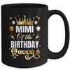 Mimi Of The Birthday Queen Funny Matching Birthday Party Mug | teecentury