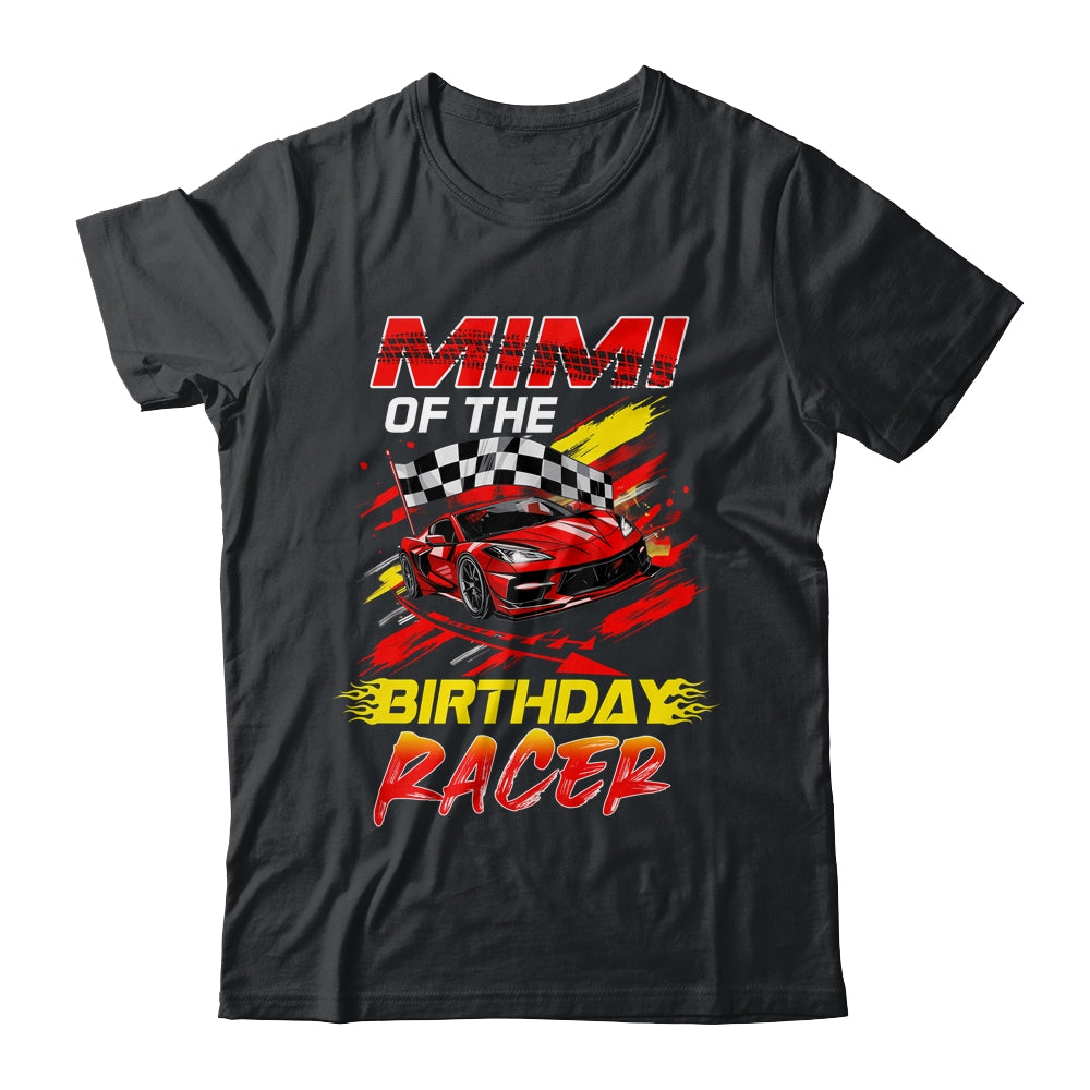 Mimi Of The Birthday Racer Race Car Party Family Matching Shirt & Hoodie | teecentury