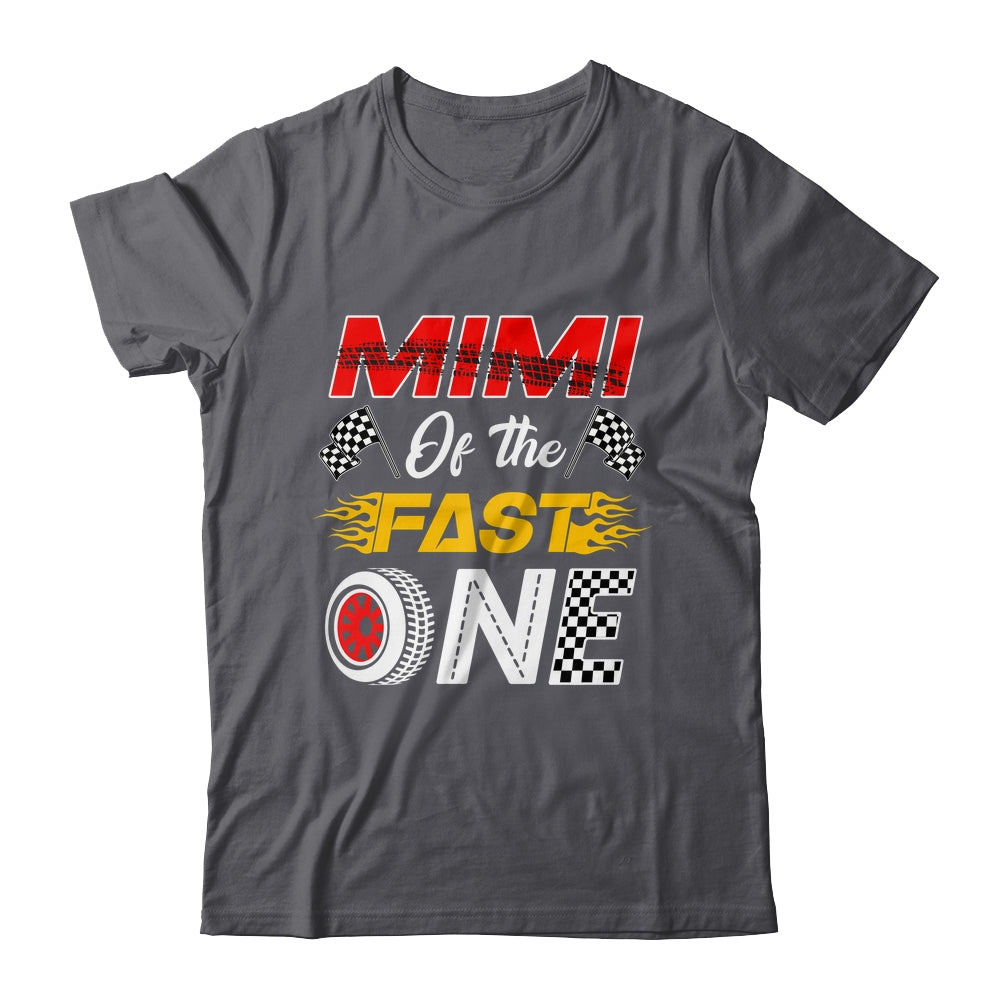 Mimi Of The Fast One 1st Birthday Race Car Family Shirt & Hoodie | teecentury
