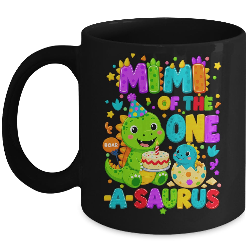 Mimi Of The One-A-Saurus 1St Birthday Boy T-Rex Dinosaur Mug | teecentury