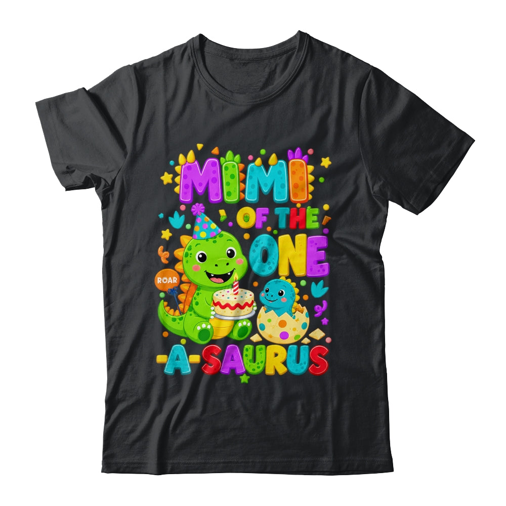 Mimi Of The One-A-Saurus 1St Birthday Boy T-Rex Dinosaur Shirt & Hoodie | teecentury