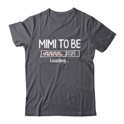 Mimi To Be 2025 Loading Promoted To Mimi Est 2025 Shirt & Tank Top | teecentury