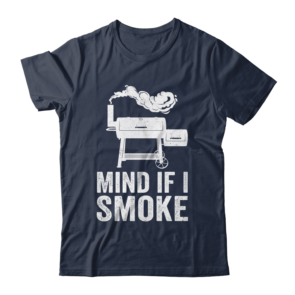Mind If I Smoke Funny BBQ Smoker Grilling Smoking Gift T shirts Unisex Tees Black S