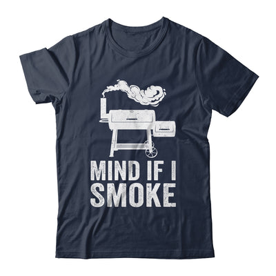 Mind If I Smoke Funny BBQ Smoker Grilling Smoking Shirt & Hoodie | teecentury