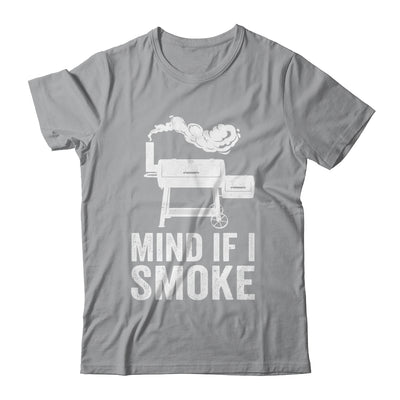 Mind If I Smoke Funny BBQ Smoker Grilling Smoking Shirt & Hoodie | teecentury