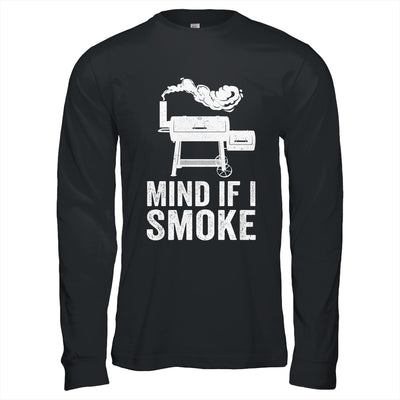 Mind If I Smoke Funny BBQ Smoker Grilling Smoking Shirt & Hoodie | teecentury
