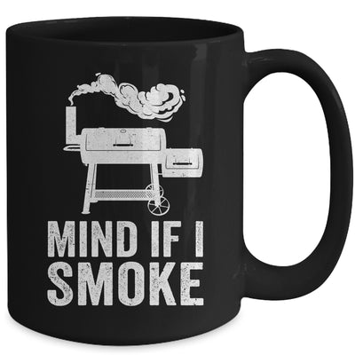 Mind If I Smoke Funny BBQ Smoker Grilling Smoking Mug | teecentury