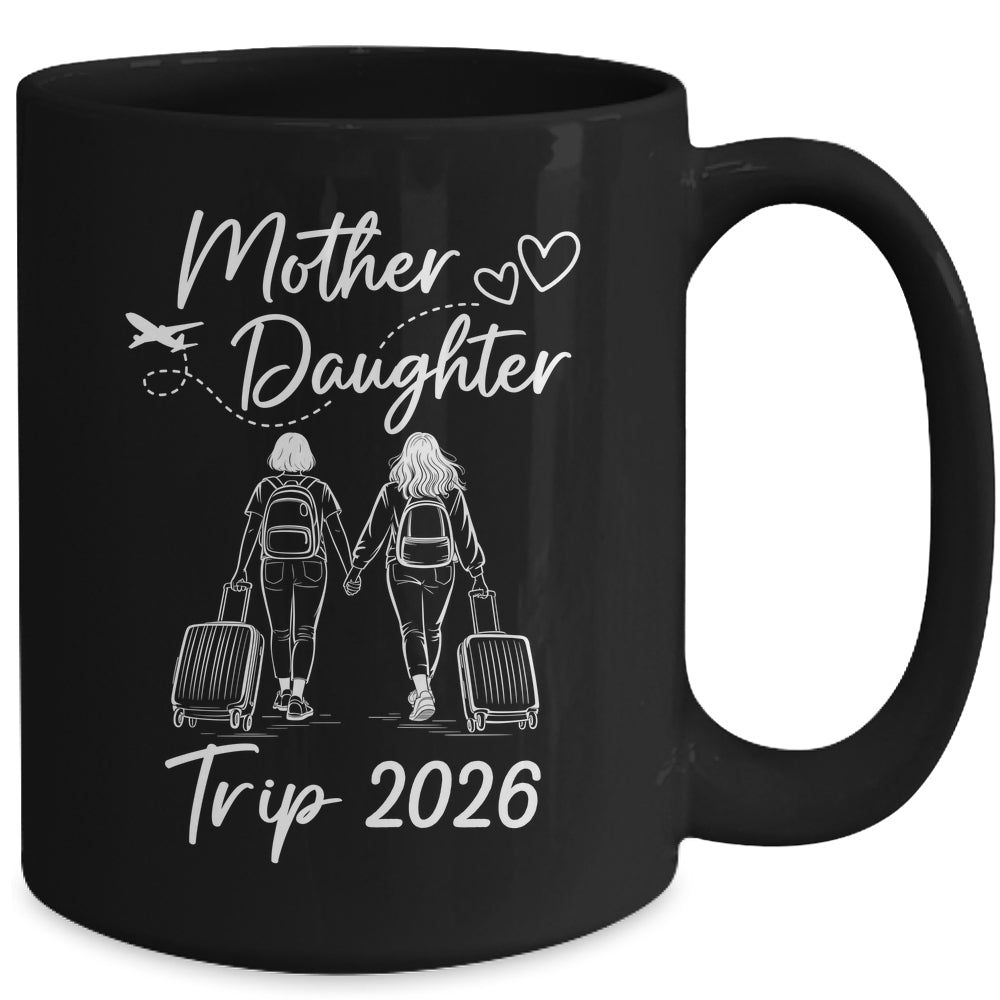 Mom And Daughter Trip 2026 Travel Mother Daughter Trip Mug | teecentury