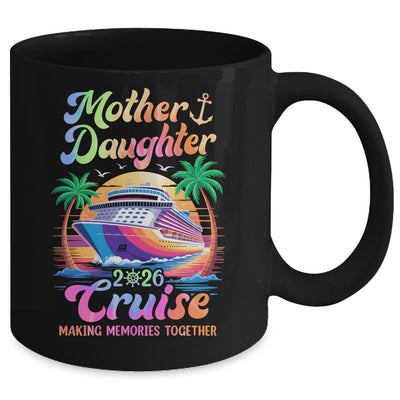 Mom Daughter Vacation Mother Daughter Cruise 2026 Trip Mug | teecentury