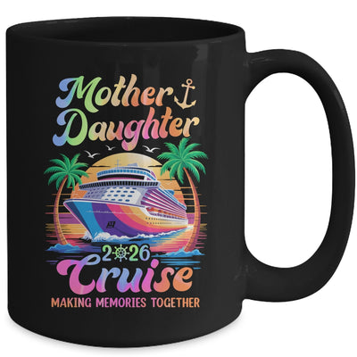 Mom Daughter Vacation Mother Daughter Cruise 2026 Trip Mug | teecentury
