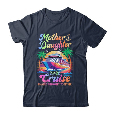 Mom Daughter Vacation Mother Daughter Cruise 2026 Trip Shirt & Tank Top | teecentury