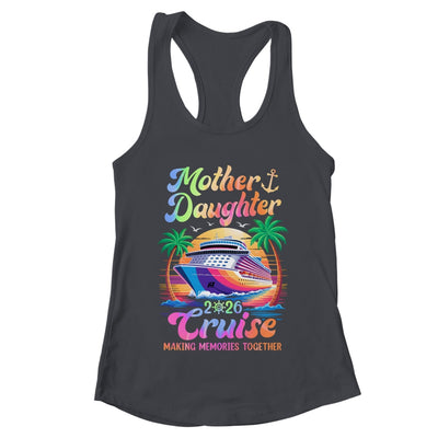Mom Daughter Vacation Mother Daughter Cruise 2026 Trip Shirt & Tank Top | teecentury