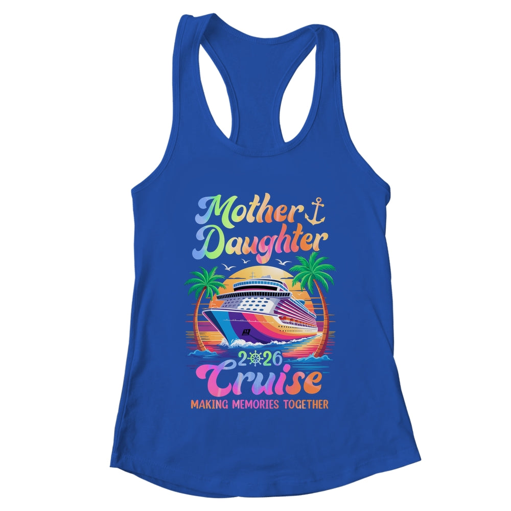Mom Daughter Vacation Mother Daughter Cruise 2026 Trip Shirt & Tank Top | teecentury