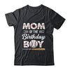 Mom Of The Birthday Boy Baseball Matching Family Party Shirt & Hoodie | teecentury