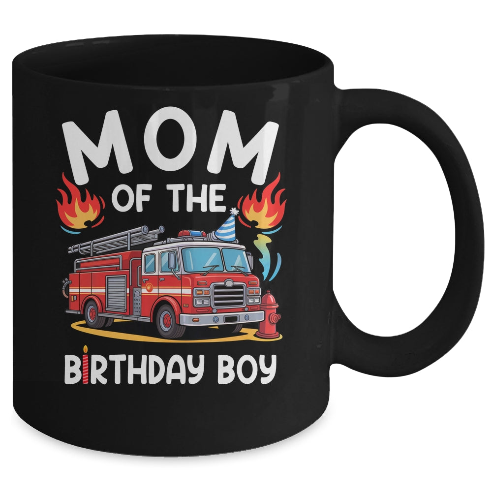 Mom Of The Birthday Boy Fire Truck Firefighter 1st Party Mug | teecentury