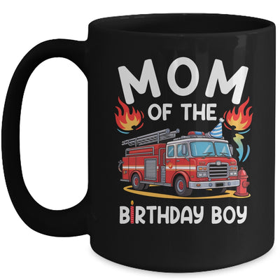 Mom Of The Birthday Boy Fire Truck Firefighter 1st Party Mug | teecentury
