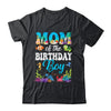 Mom Of The Birthday Boy Sea Fish Ocean Aquarium Party Shirt & Hoodie | teecentury