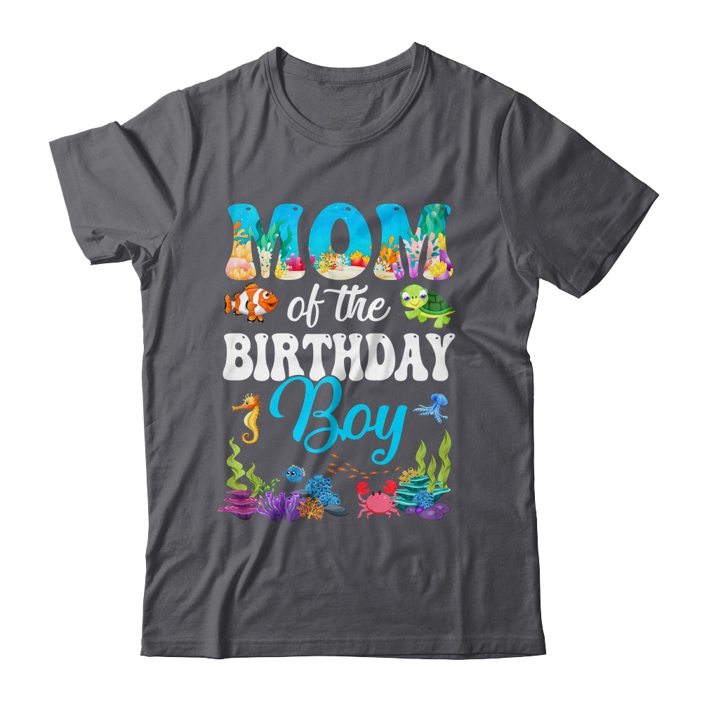 Mom Of The Birthday Boy Sea Fish Ocean Aquarium Party Shirt & Hoodie | teecentury