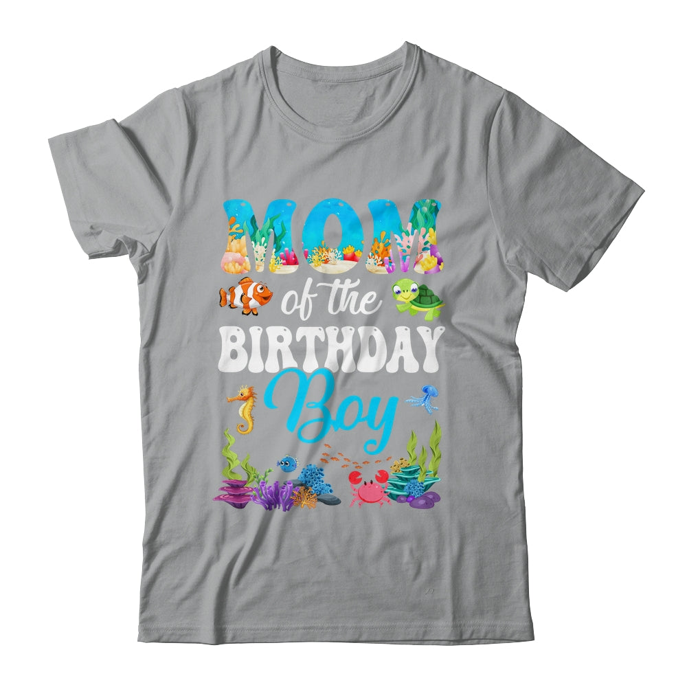 Mom Of The Birthday Boy Sea Fish Ocean Aquarium Party Shirt & Hoodie | teecentury