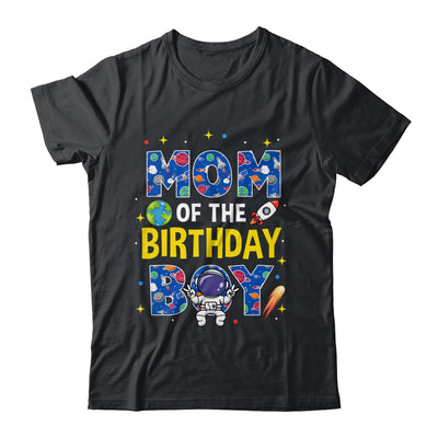 Mom Of The Birthday Boy Space Astronaut Family Birthday Shirt & Hoodie | teecentury