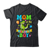 Mom Of The Birthday Boy T-Rex Dinosaur Birthday Party Shirt & Hoodie | teecentury