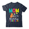 Mom Of The Birthday Capybara Girl Bday Party Family Shirt & Hoodie | teecentury