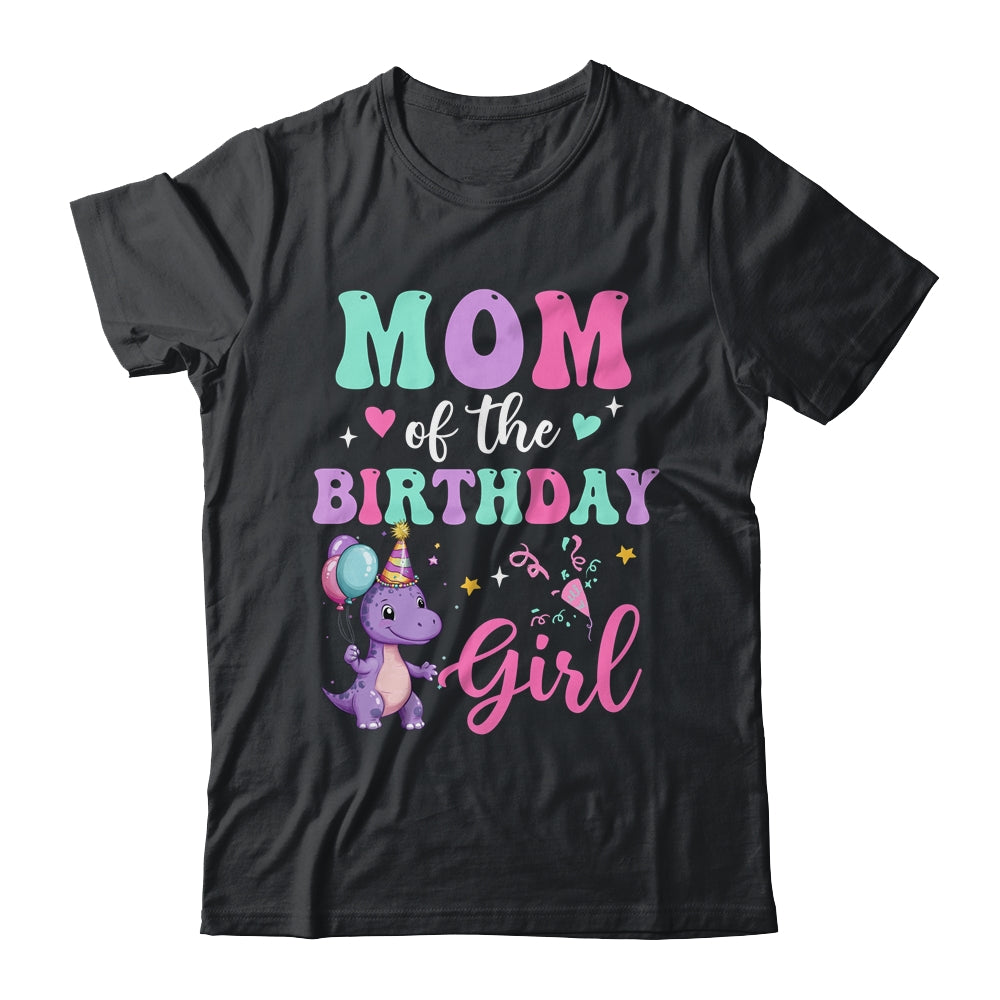 Mom Of The Birthday For Girl Dinosaur T-Rex Party Family Shirt & Hoodie | teecentury