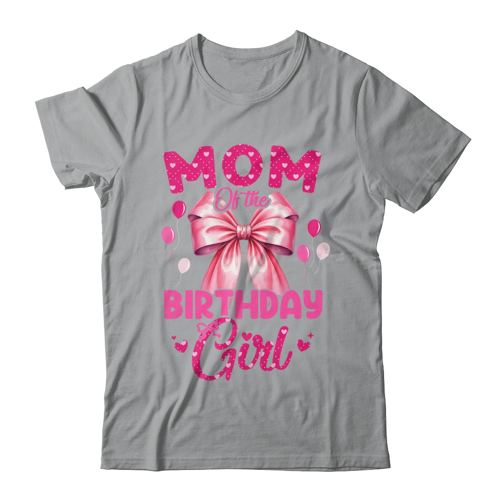 Mom Of The Birthday Girl Coquette Bow Matching Family Shirt & Hoodie | teecentury