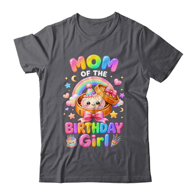 Mom Of The Birthday Girl Kawaii Dumpling Squishy Family Shirt & Hoodie | teecentury